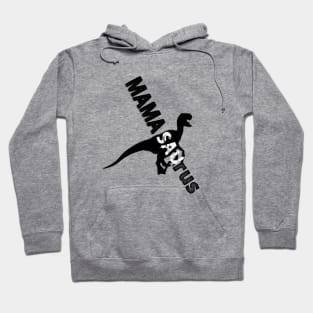 Mamasaurus Hoodie